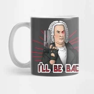 I'll be Bach Mug